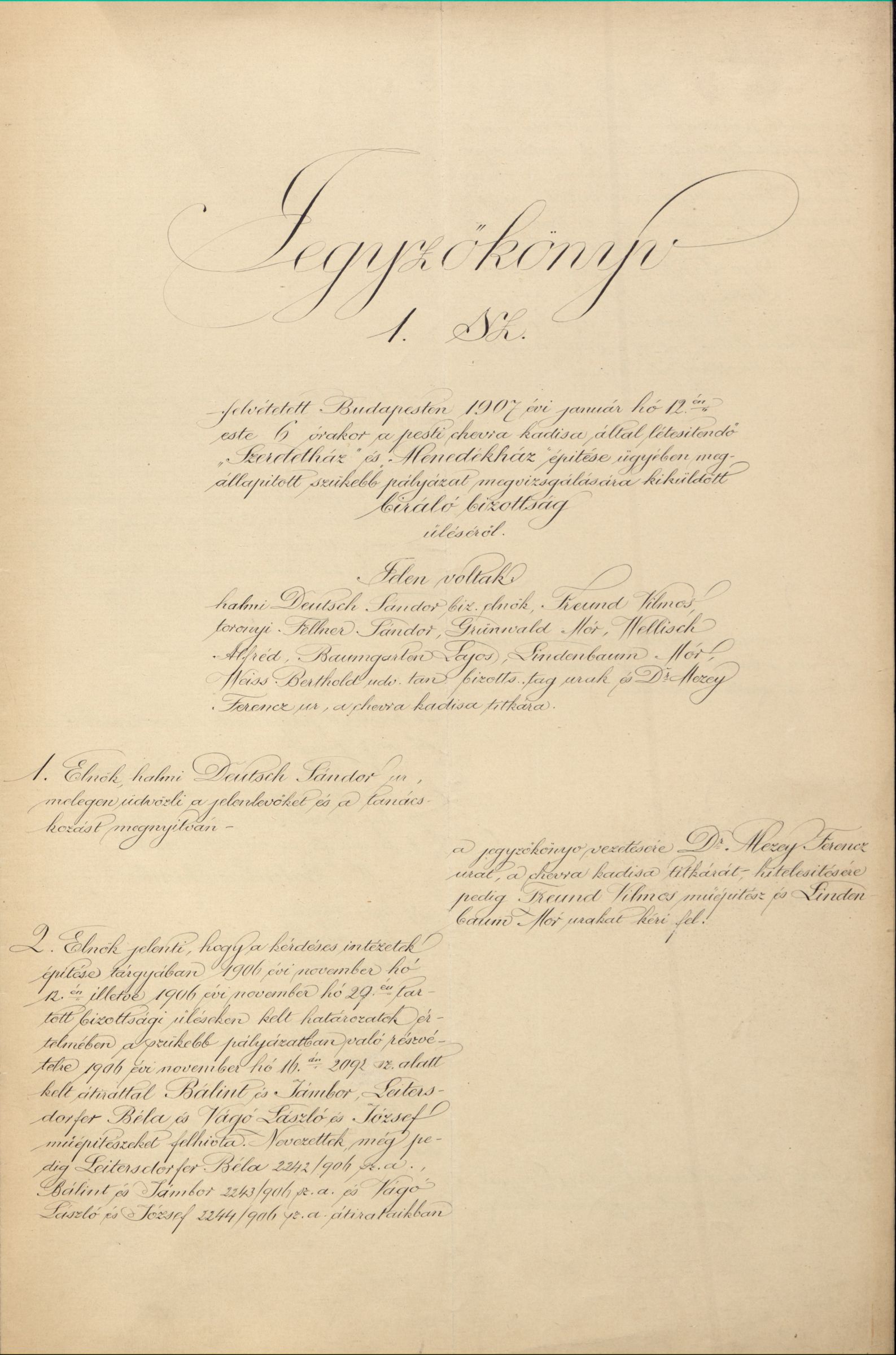 A Szeretetház és a Menedékház tervpályázata bíráló bizottságának ülésjegyzőkönyve, 1907. I. 12. 001_Magyar Zsidó Levéltár, a Pesti Chevra Kadisa iratai