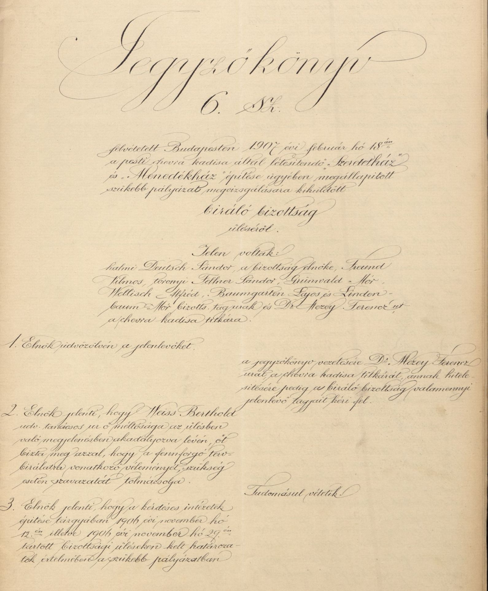 A Szeretetház és a Menedékház tervpályázata bíráló bizottságának ülésjegyzőkönyve, 1907. II. 18. 003_Magyar Zsidó Levéltár, a Pesti Chevra kadisa iratai