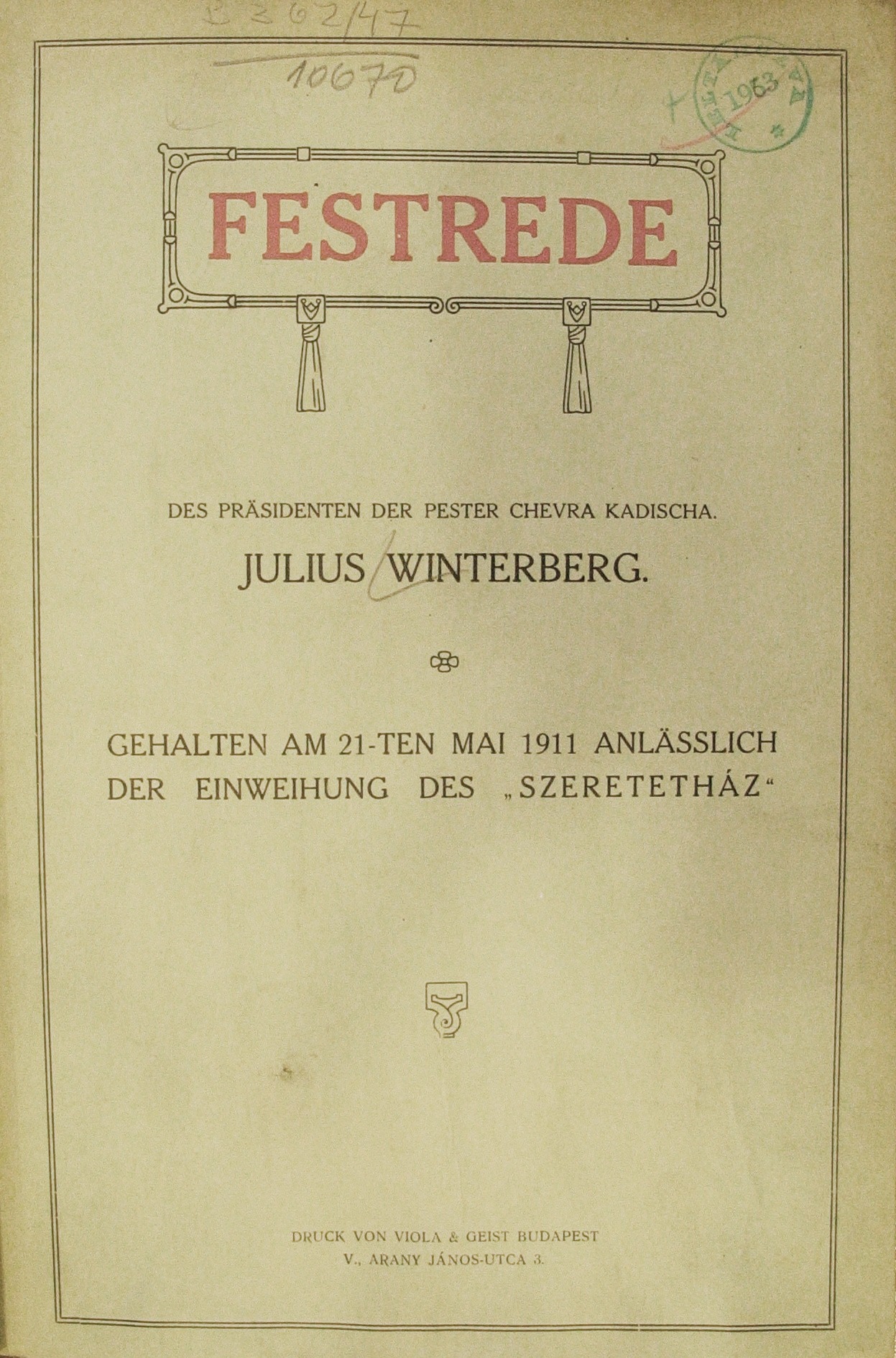 Julius Winterberg: Festrede, gehalten am 21. Mai, 1911. anlässlich der Einweihung des Szeretetház. Budapest, 1911. 0024