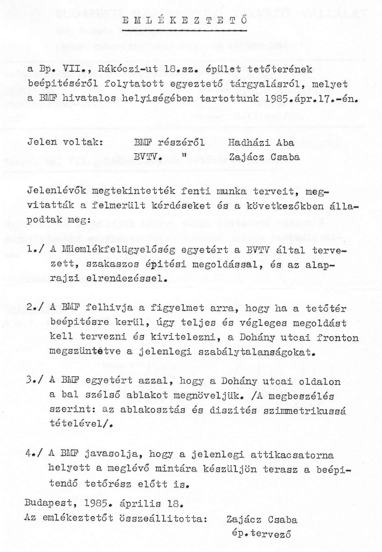 Emlékeztető a BUVÁTI és a Budapesti Műemlékfelügyelőség képviselőinek konzultációjáról, 1985. IV. 18. 39_BFL_XV_17_e_306_VII_Rakoczi_ut_18_0009