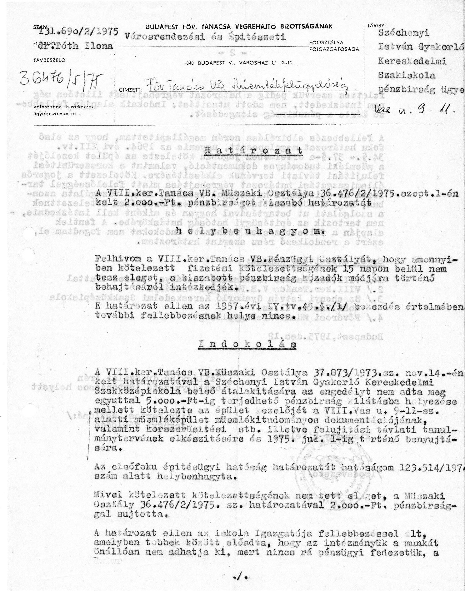 A Fővárosi Tanács Városrendezési és Építészeti Főosztályának a pénzbírságot helybenhagyó másodfokú határozata, 1975. XII. 12. 21_BFL_XV_17_e_306_VIII_Vas_utca_9-11_0022