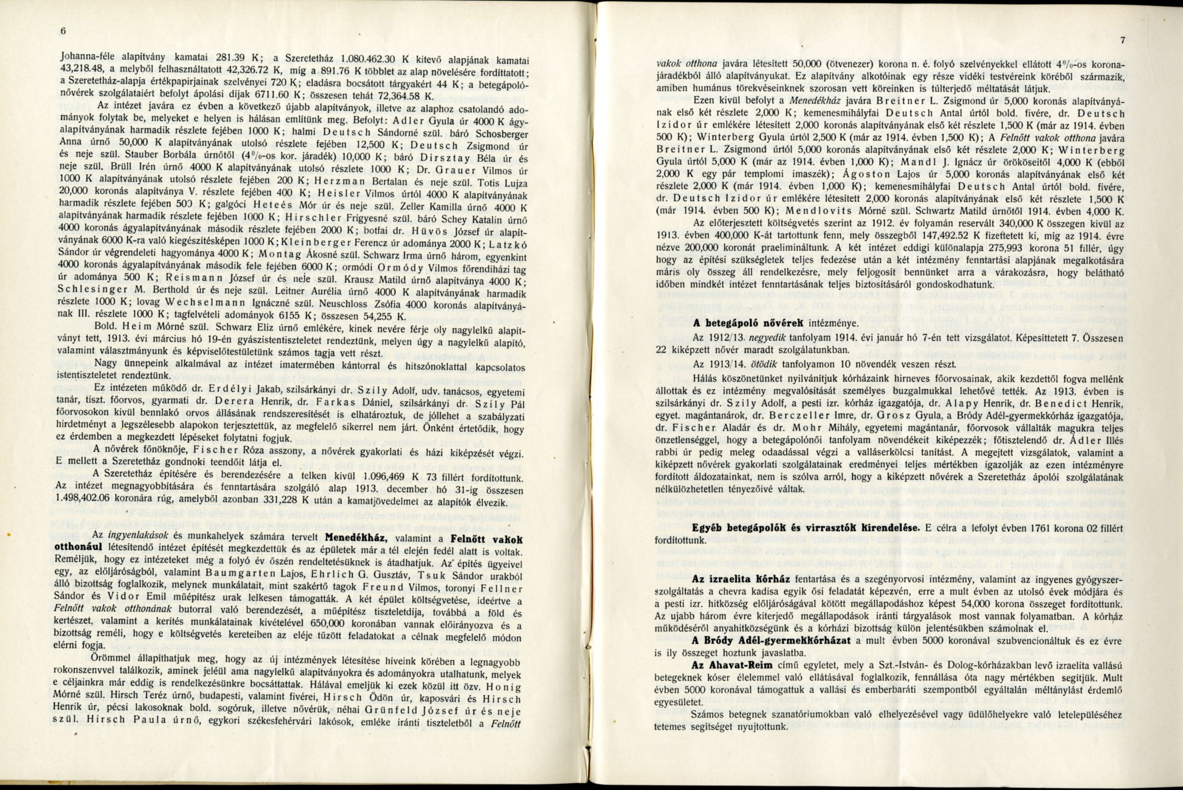 Beszámoló az építkezés előrehaladásáról 46_A Pesti Chevra Kadisa elöljáróságának jelentése és kezelési kimutatása az 1913-iki közigazgatási évről. Budapest, 1914. 6-7. p.