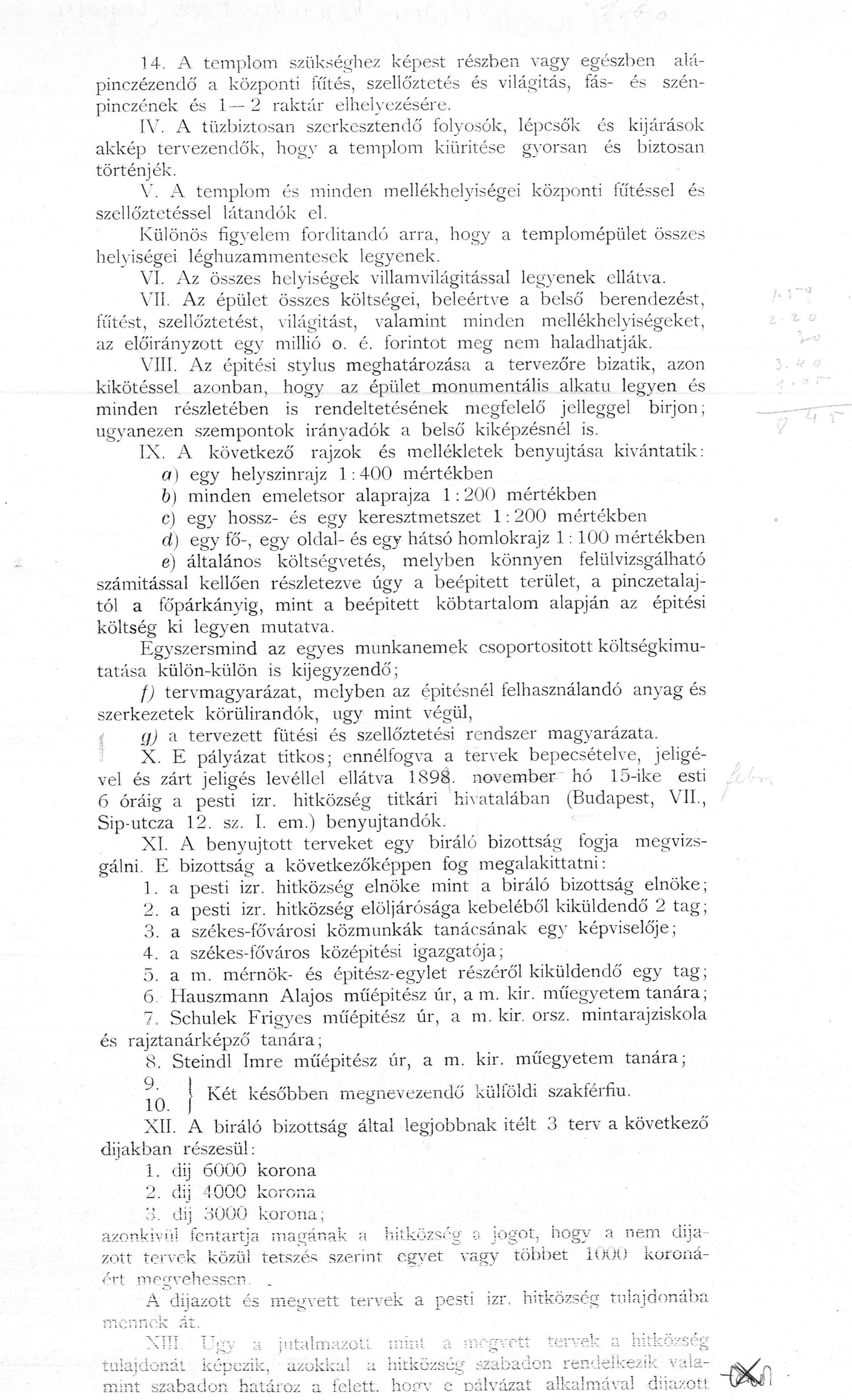 Pályázati program, 1898. II.
A szöveg folytatása:
alapján-e, vagy egyáltalán egy más új terv alapján bárki által eszközöltetheti az építést. 02_BTM Kiscelli Múzeum, Kézirattár, Foerk Ernő hagyatéka, ltsz. n
