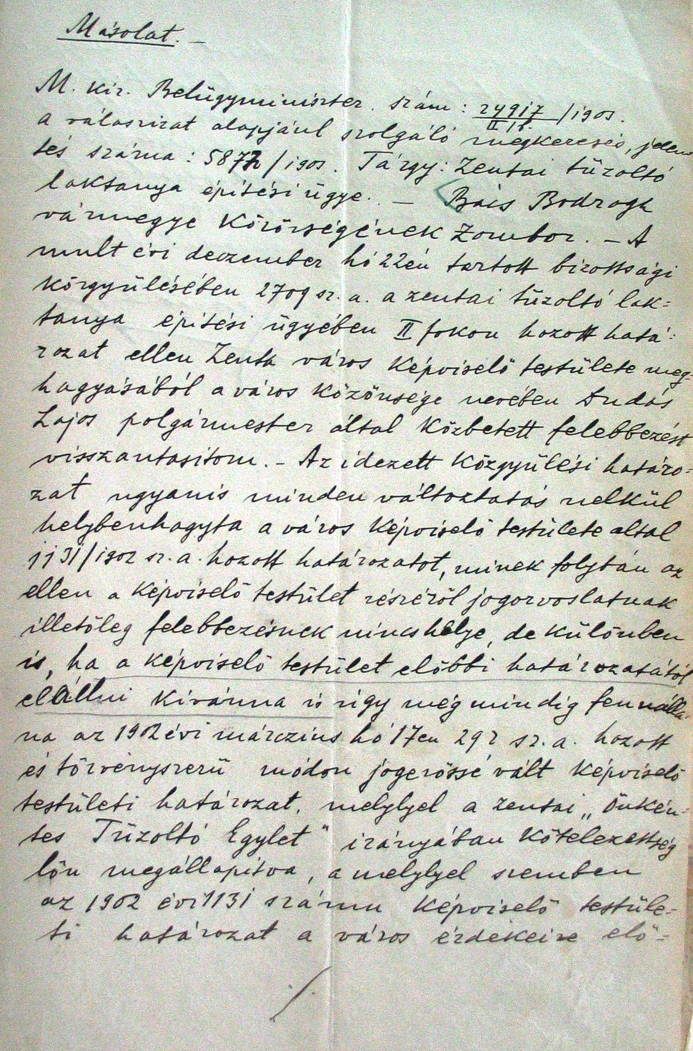 Az elutasító belügyminiszteri határozat másolata, 1903. V. 8. 039_ZTL F.003.1 - Zentai Történelmi Levéltár. Az Önkéntes Tűzoltó Testületre vonatkozó zentai városi tanácsi iratok gyűjteménye