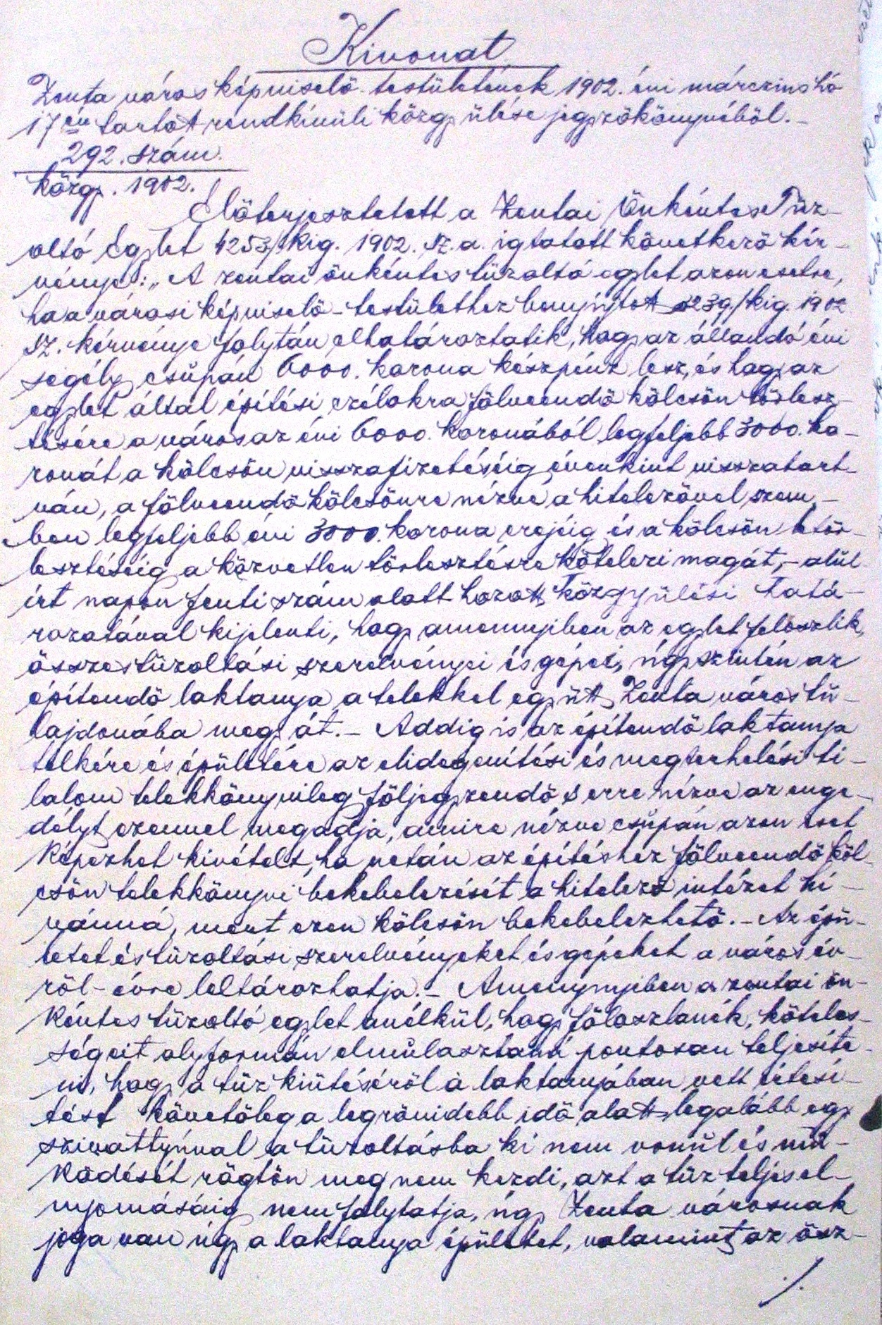 Kivonat a zentai városi képviselő-testület rendkívüli közgyűlésének 1902. III. 17-i jegyzőkönyvéből. 021_ZTL F.003.1 - Zentai Történelmi Levéltár. Az Önkéntes Tűzoltó Testületre vonatkozó zentai városi tanácsi iratok gyűjteménye