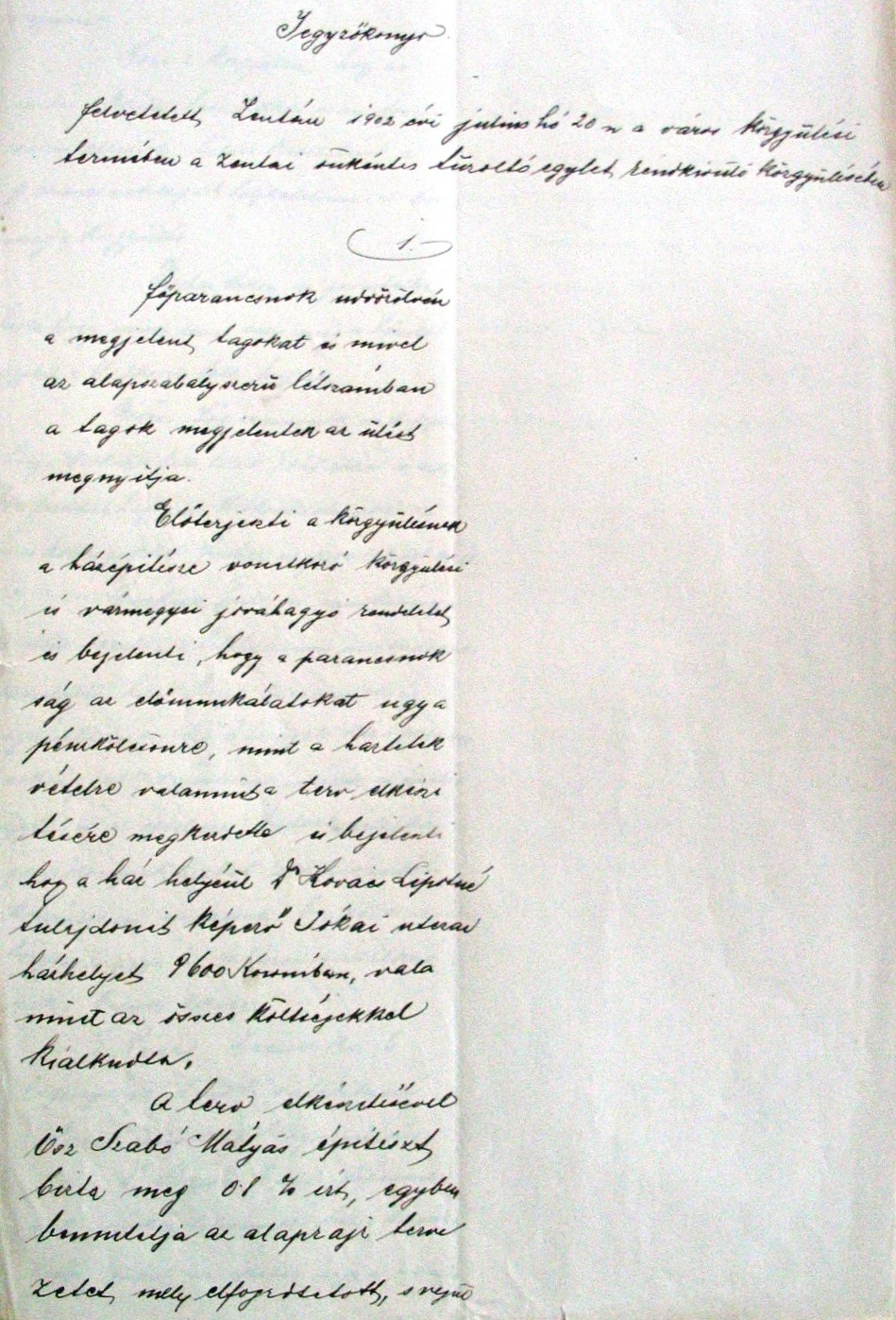 A Zentai Önkéntes Tűzoltó Testület rendkívüli közgyűlésének jegyzőkönyve, 1902. VII. 20. 026_ZTL F.003.1 - Zentai Történelmi Levéltár. Az Önkéntes Tűzoltó Testületre vonatkozó zentai városi tanácsi iratok gyűjteménye