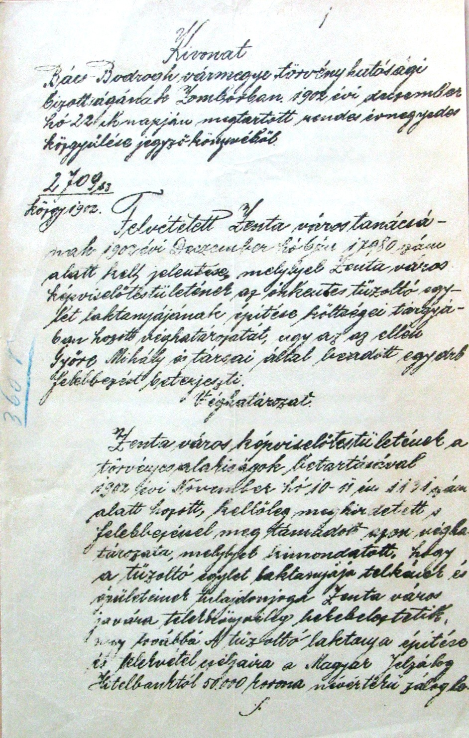 Kivonat Bács-Bodrog vm. törvényhatósági bizottsága közgyűlésének 1902. XII. 22-i jegyzőkönyvéből. 035_ZTL F.003.1 - Zentai Történelmi Levéltár. Az Önkéntes Tűzoltó Testületre vonatkozó zentai városi tanácsi iratok gyűjteménye