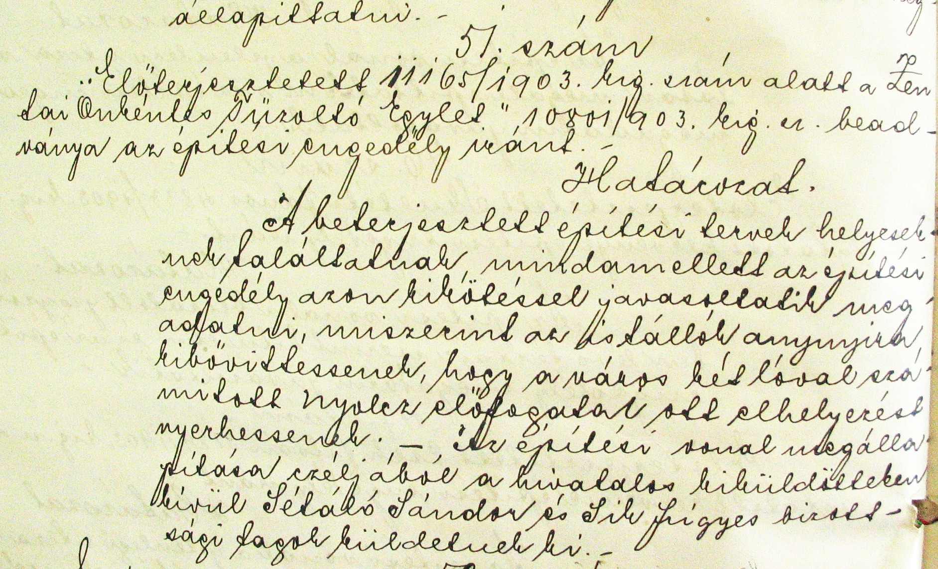 A laktanya építési engedélyének ügyében hozott határozat, 1903. IX. 1-2. 044_ZTL F.003.1.7 - Zentai Történelmi Levéltár. Zenta város állandó építészeti szakbizottságának jegyzőkönyve, 51/1903.