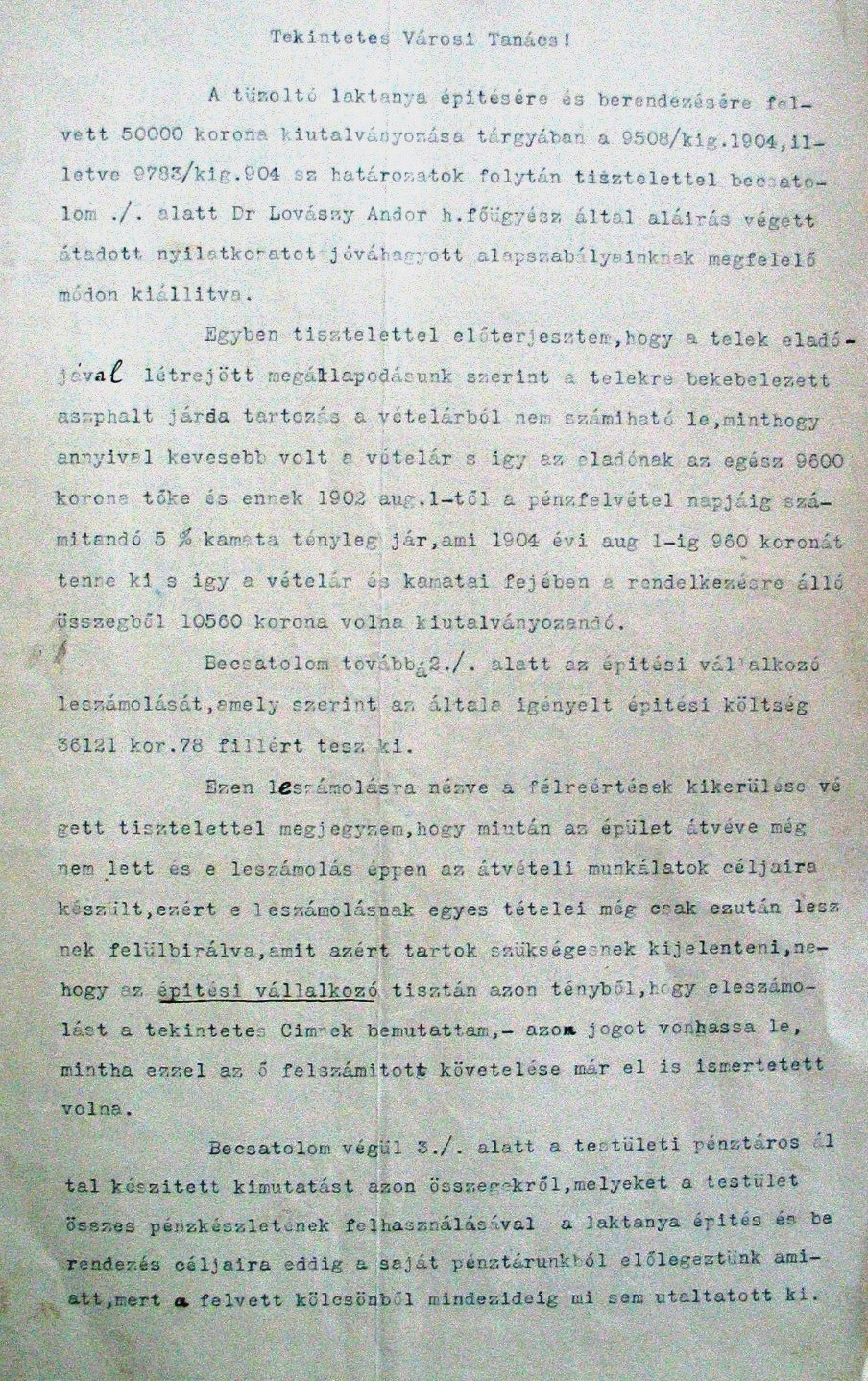 A Zentai Önkéntes Tűzoltó Testület kérelme a városi tanácshoz az építési költségek utalványozása iránt, 1904. VII. hó 063_ZTL F.003.1 - Zentai Történelmi Levéltár. Az Önkéntes Tűzoltó Testületre vonatkozó zentai városi tanácsi iratok gyűjteménye